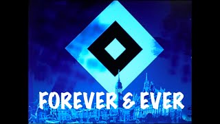 HSV Forever &amp; Ever - David Hanselmann - Einlaufhymne