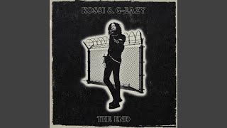 The End - Kossisko, G-Eazy