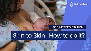 Breastfeeding Tips Skin-To-Skin How To Do It