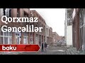 Gəncəlilər qorxmaz olduqlarını hər an sübut edirlər