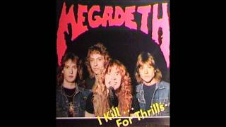 Megadeth - Loved To Death I Kill For Thrills Live