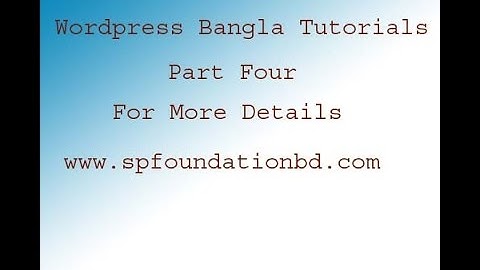 Wordpress Bangla Tutorials (How to install wordpress use cpanel ) Part 4