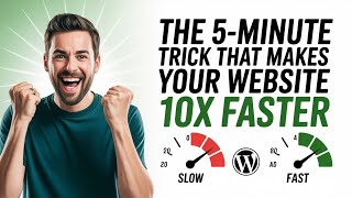 🚀Make Your WordPress Site 10x Faster in JUST 5 Minutes!