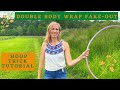 Double Body Wrap Fake-Out Hoop Trick Tutorial