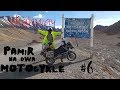 PAMIR na dwa motocykle #6 historia wyprawy