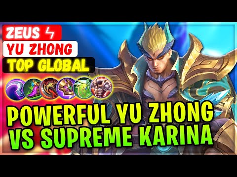 Powerful Yu Zhong VS Supreme Karina [ Top Global Yu Zhong ] Zeus ϟ - Mobile Legends Emblem And Build @MobileMobaYT