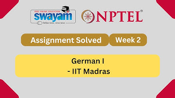 German A1 Week 2 Assignment || Updated Answers || NPTEL Answers Solved || July 2023