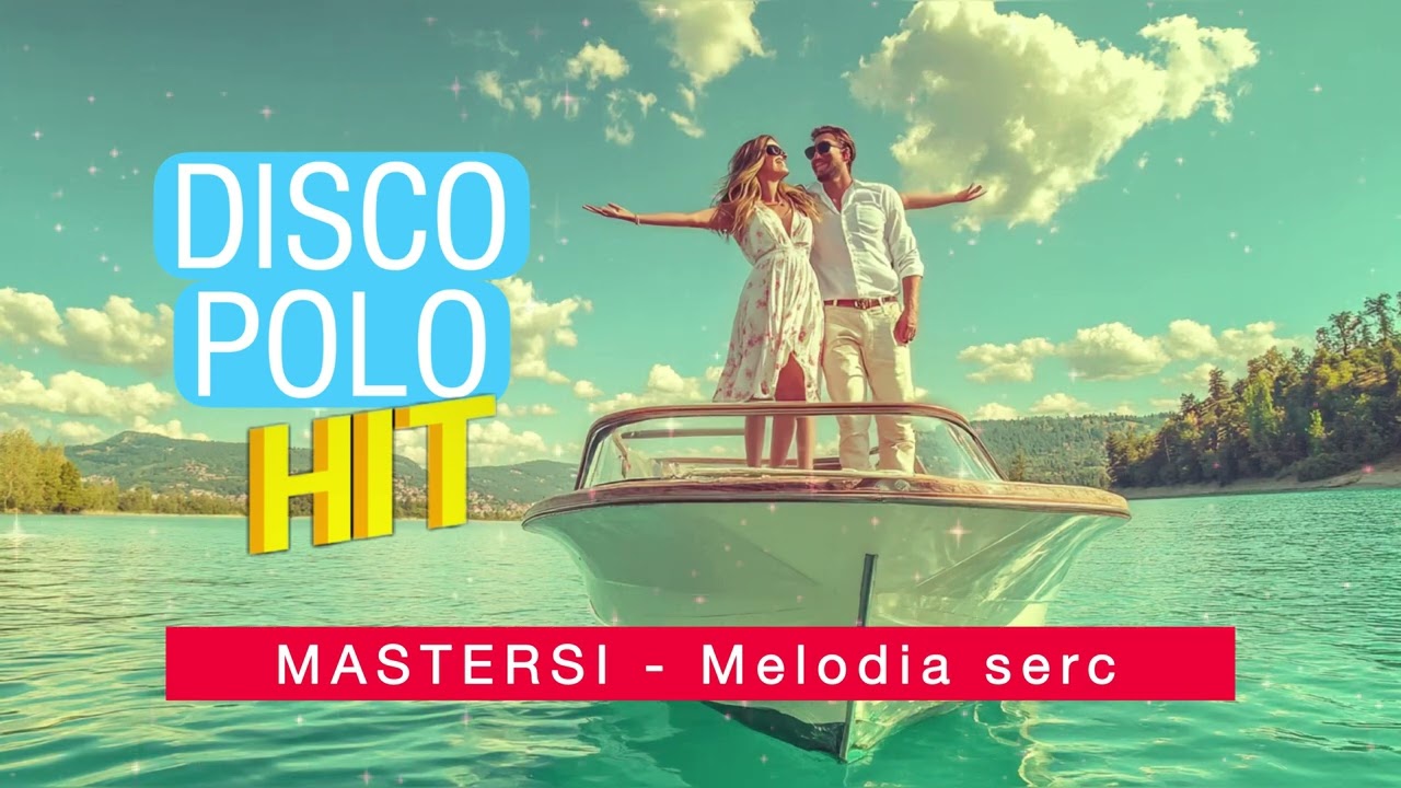 MASTERSI - Melodia serc | DISCO POLO HIT 2025