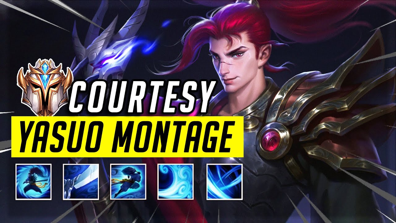 Courtesy Yasuo Montage - High Elo Yasuo | Courtesyas - YouTube