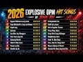 2026 Explosive OPM Hit Songs