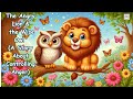 The Angry Lion and Wise Owl /fairy tales and stories for kids /english moral stories for kids