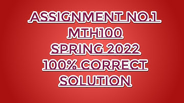 Mth100 Assignment no.1 Mth100 fall spring 2022(vu)||exams solutions Finder