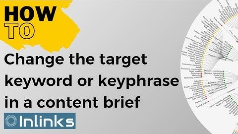 HOW TO change the target keyword or keyphrase in a content brief