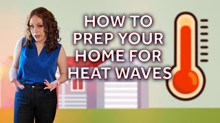 How to Keep Your Home Cool During a Heat Wave