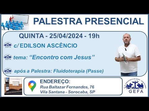 Assista: Palestra Presencial - c/ EDILSON ASCÊNCIO (25/04/2024)
