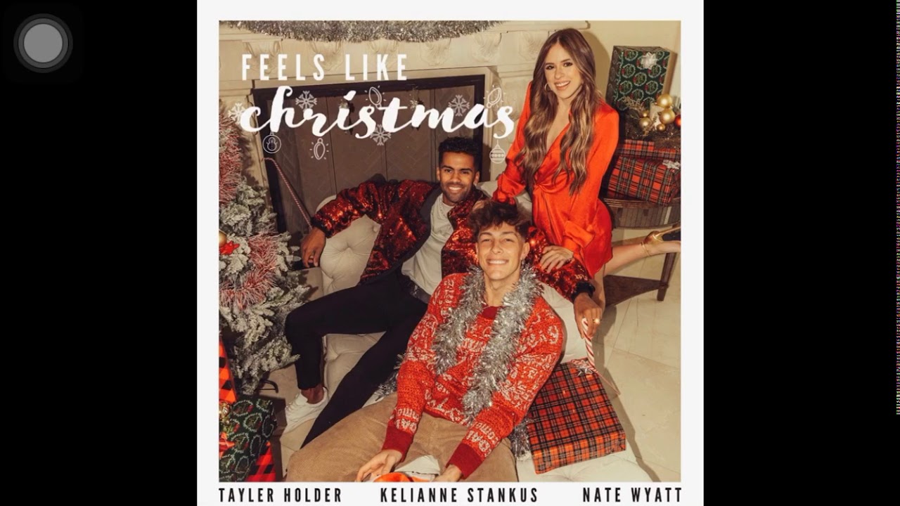 Feels like Christmas- Tayler Holder