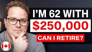 Can I Retire at 62 With $250,000 Saved for Retirement || Married & Single Scenarios
