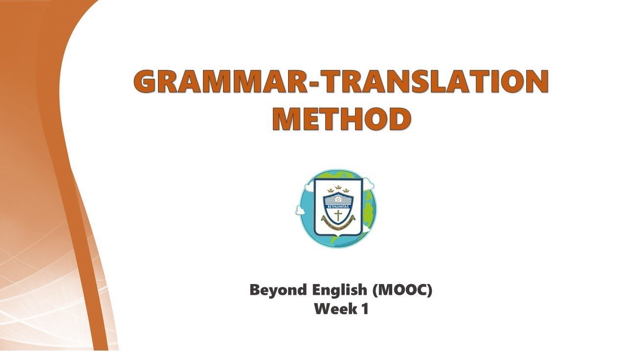 1. Beyond English - Grammar-Translation Method