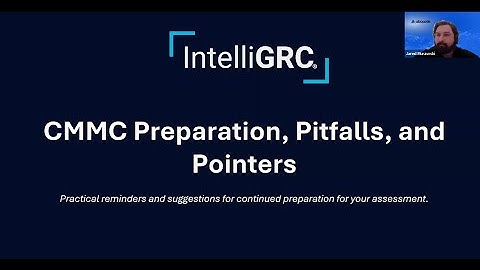 Webinar: CMMC Preparation, Pitfalls, and Pointers