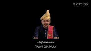 Talam Dua Muka | Arif Sukma Sari | Kumpulan  Sri Dewi.