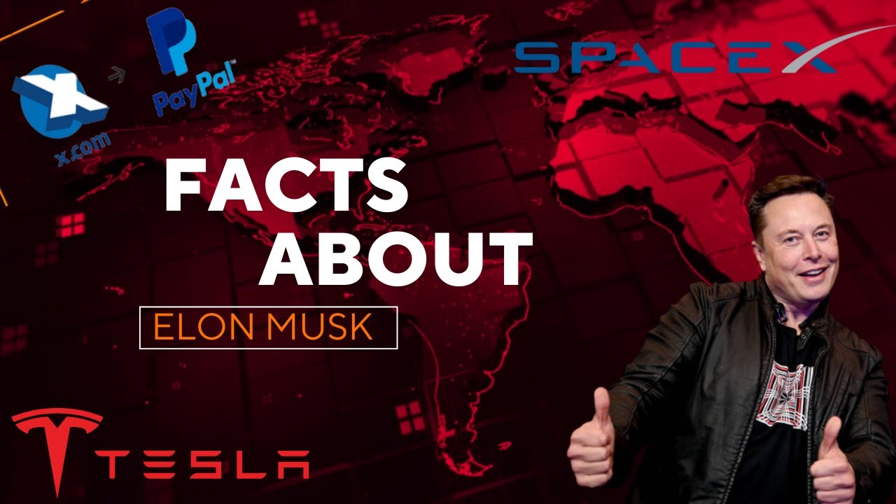 Facts About Elon Musk elon musk success story elon musk biography elon musk motivation