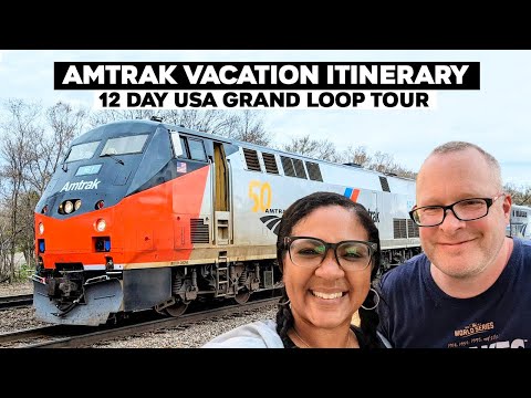 Amtrak Vacation Itinerary 12 Day USA Grand Loop Train Tour