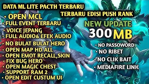 Data ML Lite Full Event 300Mb Terbaru No Password 2022| ML Lite | Cara Mengatasi Lag & Patah ML