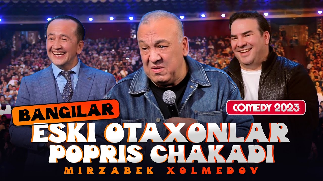 Mirzabek Xolmedov - Eski otaxonlar popris chakadi…