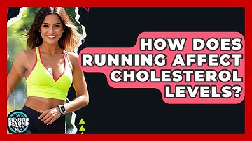 How Does Running Affect Cholesterol Levels? - Running Beyond Limits