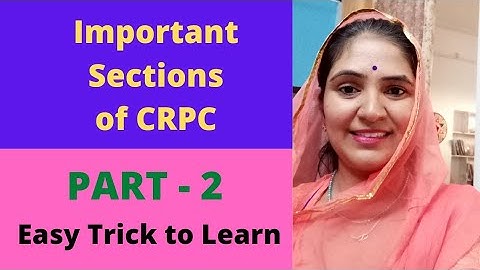 Important sections of CRPC 1973 Part - 2 ! Easy trick to learn crpc! kiran chauhan