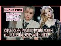 BLACKPINK ROSÉ PERSONALITY WILL MAKE YOU FALL IN LOVE WITH HER