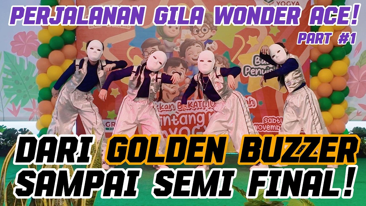 PART 1 - Dari Golden Buzzer Sampai Semi Final! Perjuangan WONDER ACE | KENZO-BELLVA |