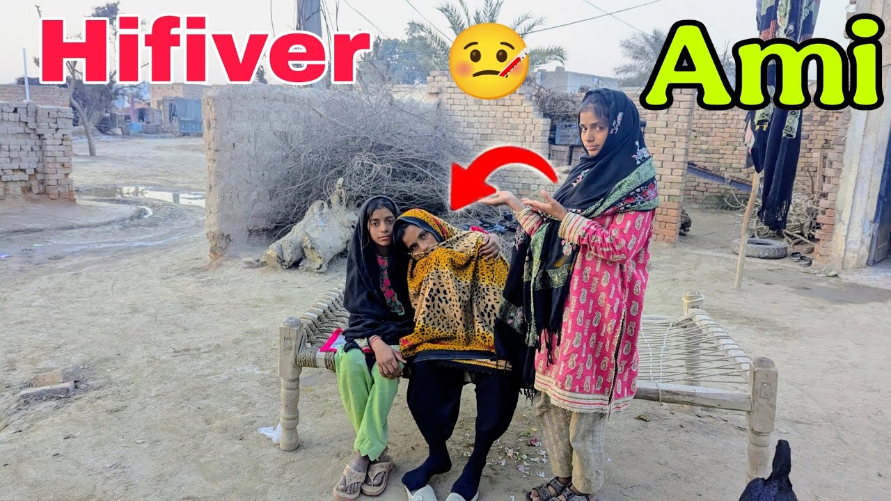 Hifiver 🤒🤒🤒 Ami Bouth Dukh Sab Log Parshan Saniya Vlogs Village Family Daily Vlogs Village Routen 