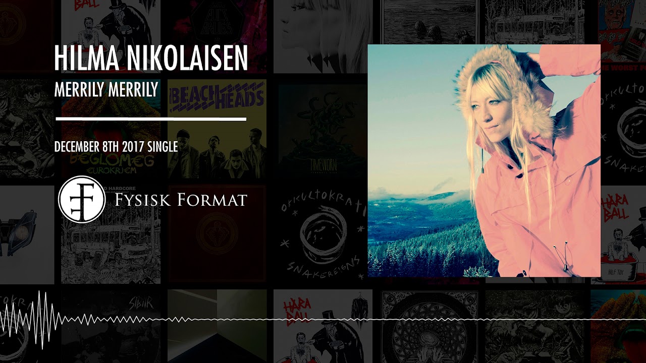 Hilma Nikolaisen Merrily Merrily YouTube