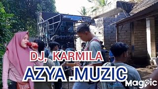 //AZYA MUZIC// DJ KARMILA //,BIKIN SEMUAD DIBELAKANG GOYANG.2
