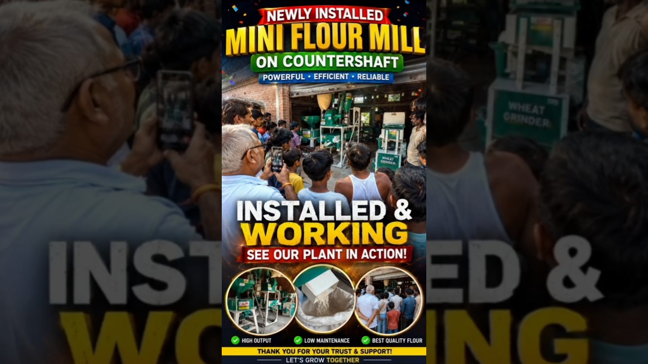 🚀 NEW MINI FLOUR MILL INSTALLED IN LAKHIMPUR KHERI! 🌾
