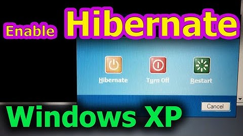How to enable Hibernate under Windows XP (laptop)
