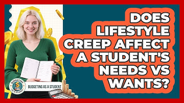 Does Lifestyle Creep Affect A Student