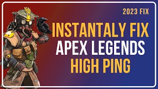How To Fix APEX Legends HIGH Ping? [Working Method]