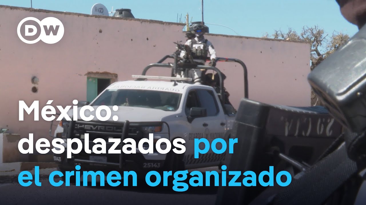 La violencia del crimen organizado obliga a miles de mexicanos a ...