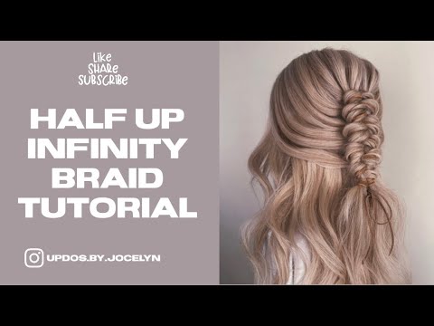 Half Up Infinity Braid Tutorial - YouTube