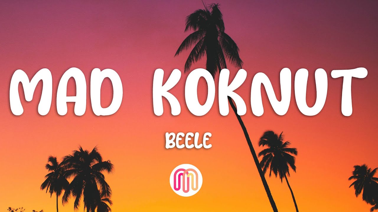 Beéle - mad koknut (Letra / Lyrics)