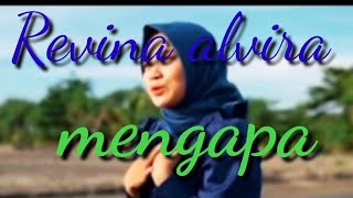 REVINA ALVIRA MENGAPA COVER