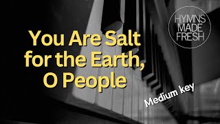 Vídeo de You Are Salt For The Earth O People