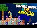 ANIMAÇÃO VS. MINECRAFT [6]