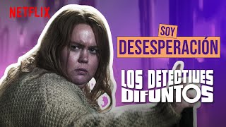 El reino de Desesperación | Los detectives difuntos | Netflix