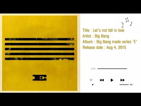 Easy Lyrics BIGBANG - LET'S NOT FALL IN LOVE