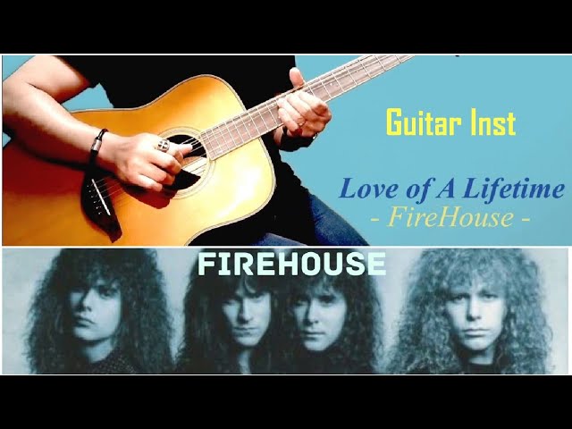 Love of a Lifetime - FireHouse *Acoustic Instrumental