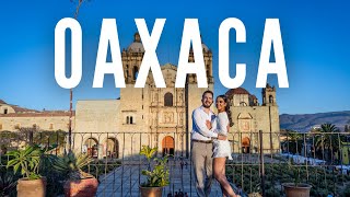OAXACA  Complete guide 2023  WHERE TO EAT, WHAT TO DO AND WHAT TO VISIT with a local  4k