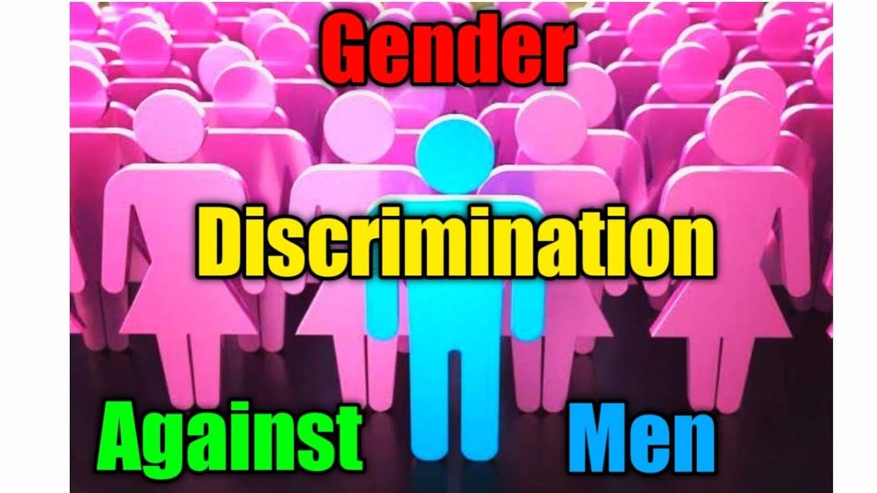 Gender Discrimination Against Men